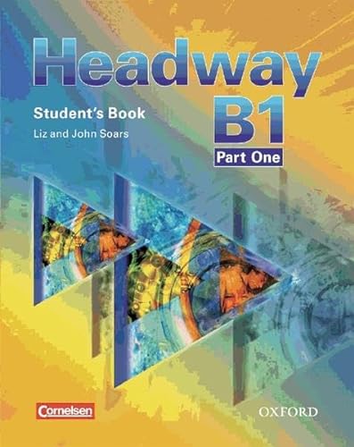 Headway: CEF-Edition: Level B1, Part 1 - Student's Book mit CDs, Workbook mit CD und CD-ROM von Oxford Univ. Press (OELT)